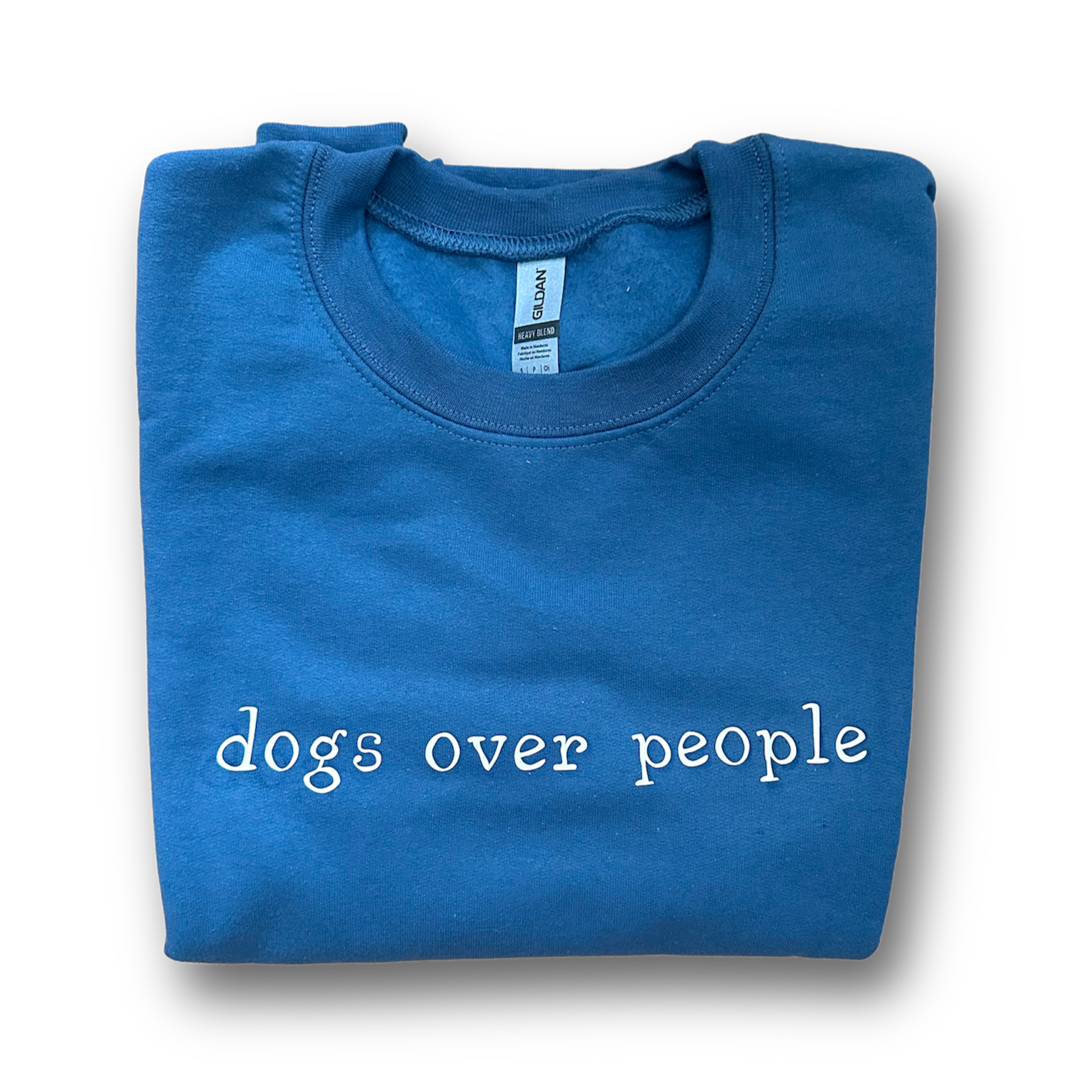 *TWO FOR $45* Dogs Over People Crewneck